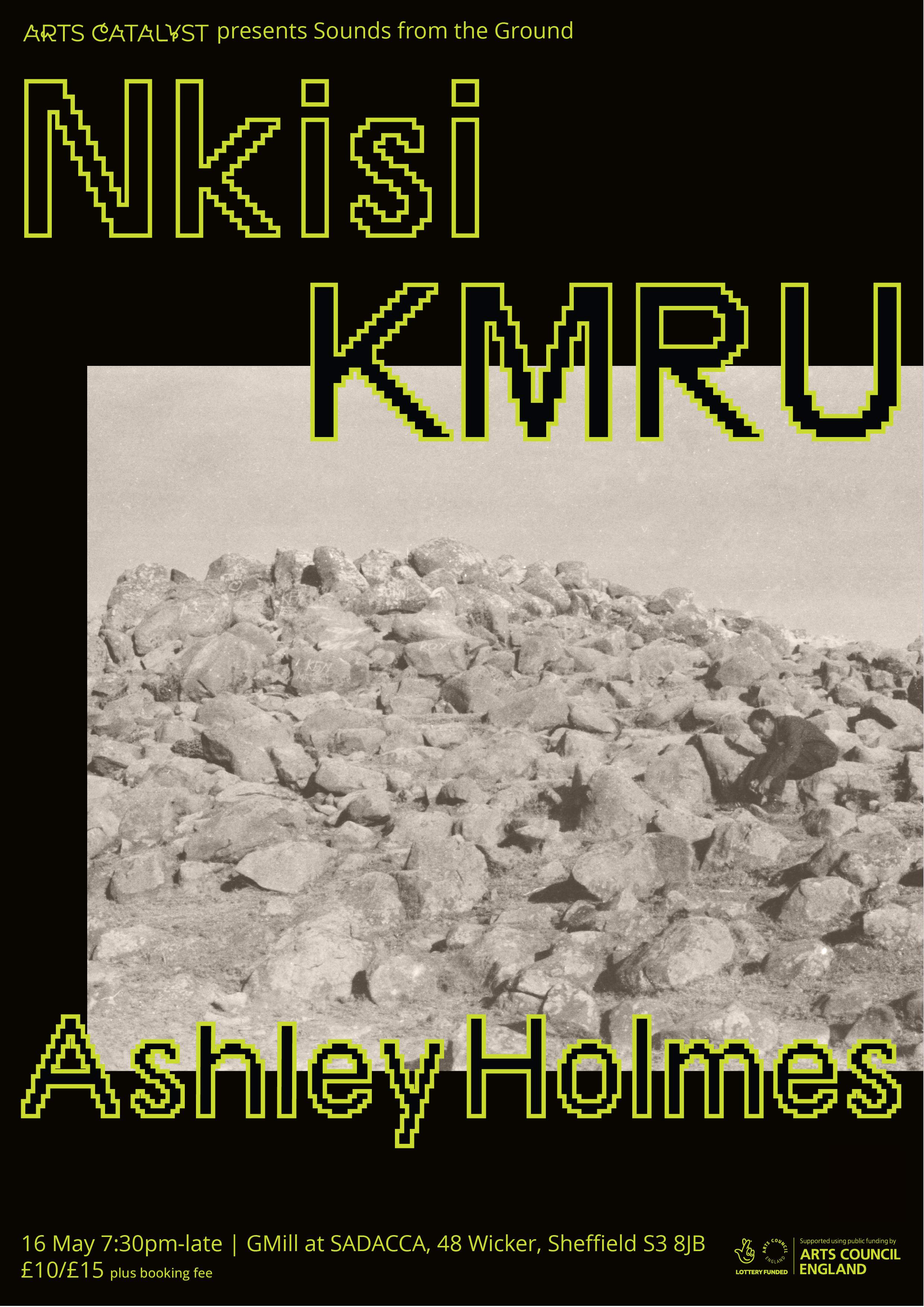 Sounds from the Ground: Nkisi, KMRU and Ashley Holmes - フライヤー裏