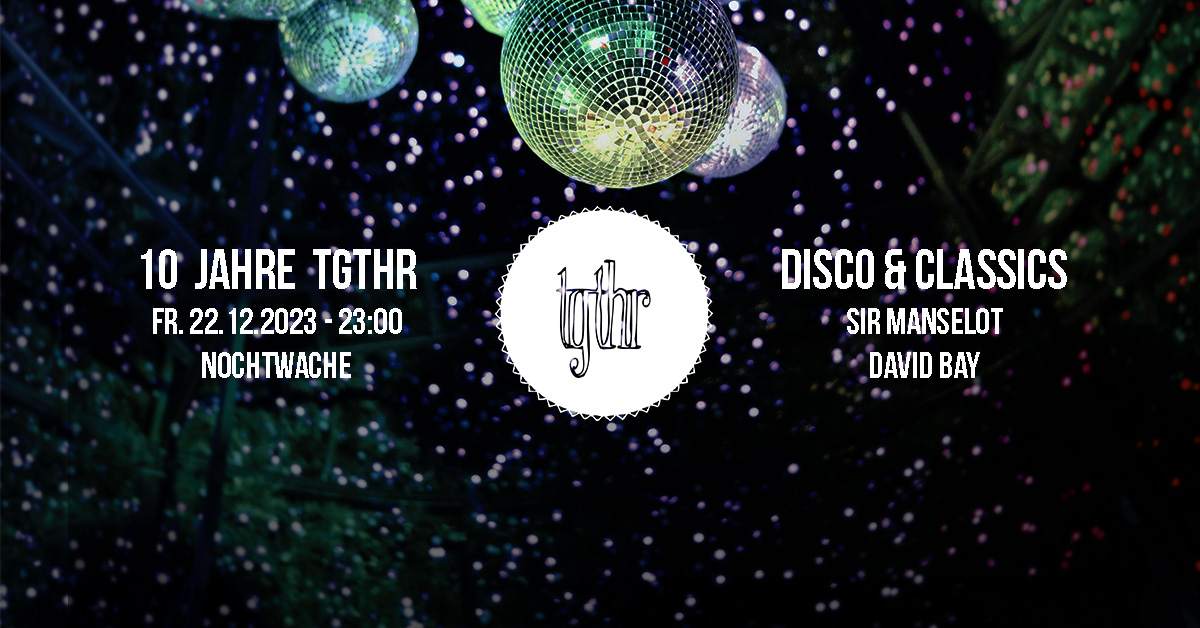 tgthr - 10 Jahre - Christmas Party - Disco & Classics - フライヤー表