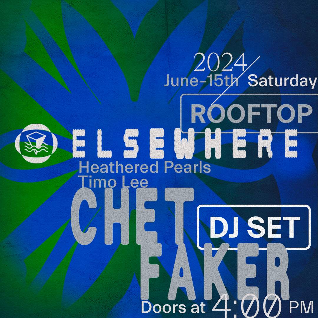 Chet Faker (DJ Set), Heathered Pearls, Timo Lee - Página frontal