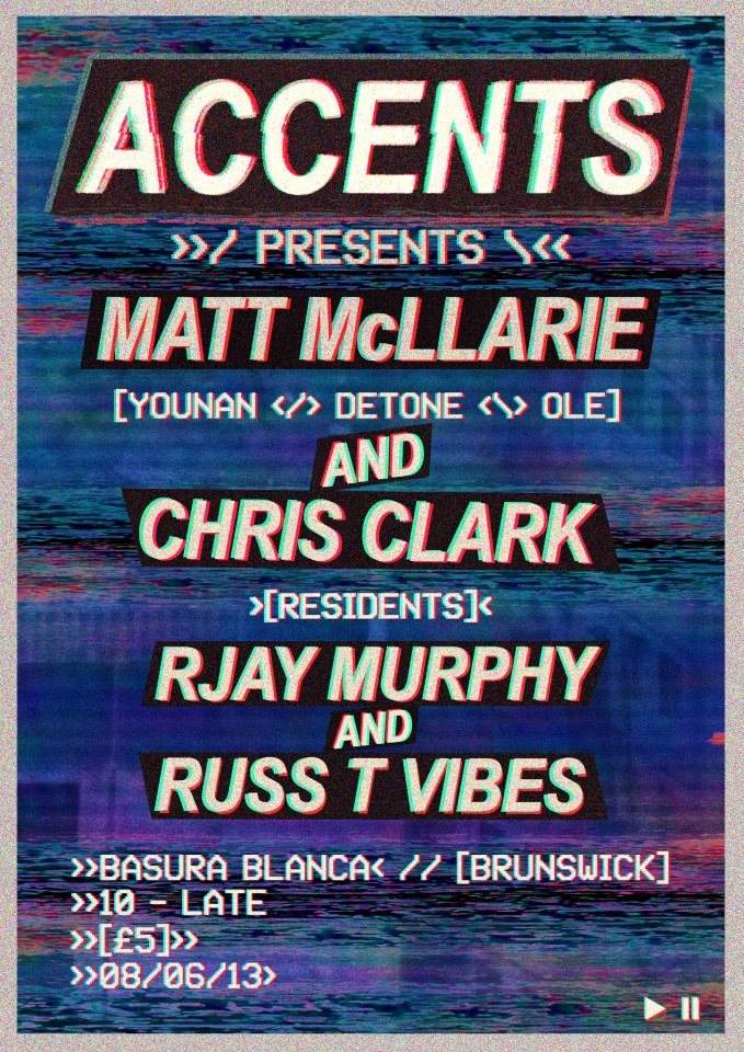 Accents presents Matt Mclarrie & Chris Clark - フライヤー表