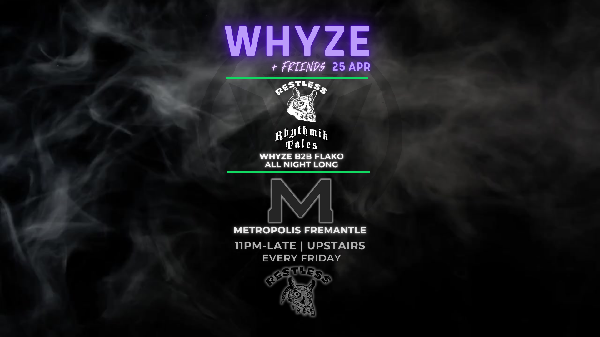 WHYZE + Friends: Restless v Rhythmik Tales at Metropolis Fremantle, Perth
