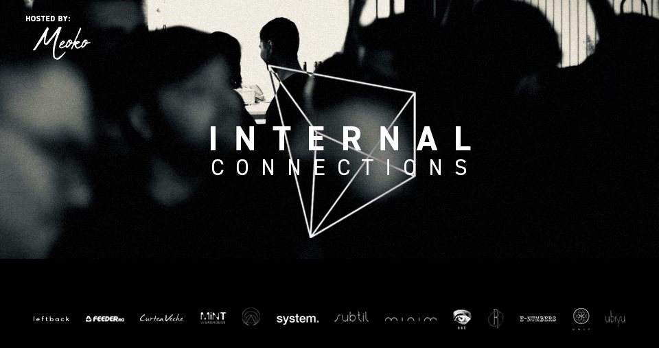 Internal Connections [3 Day Livestream] Hosted by Meoko & Feeder.ro - フライヤー表