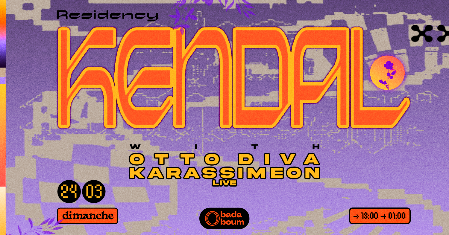Club — Kendal residency with Otto Diva (+) Karassimeon - フライヤー表