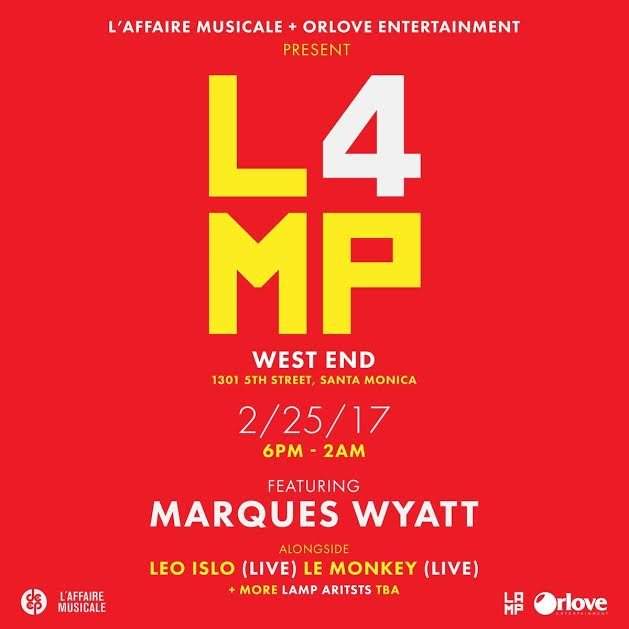 Lamp 4 Year Anniversary Feat. Marques Wyatt - フライヤー表