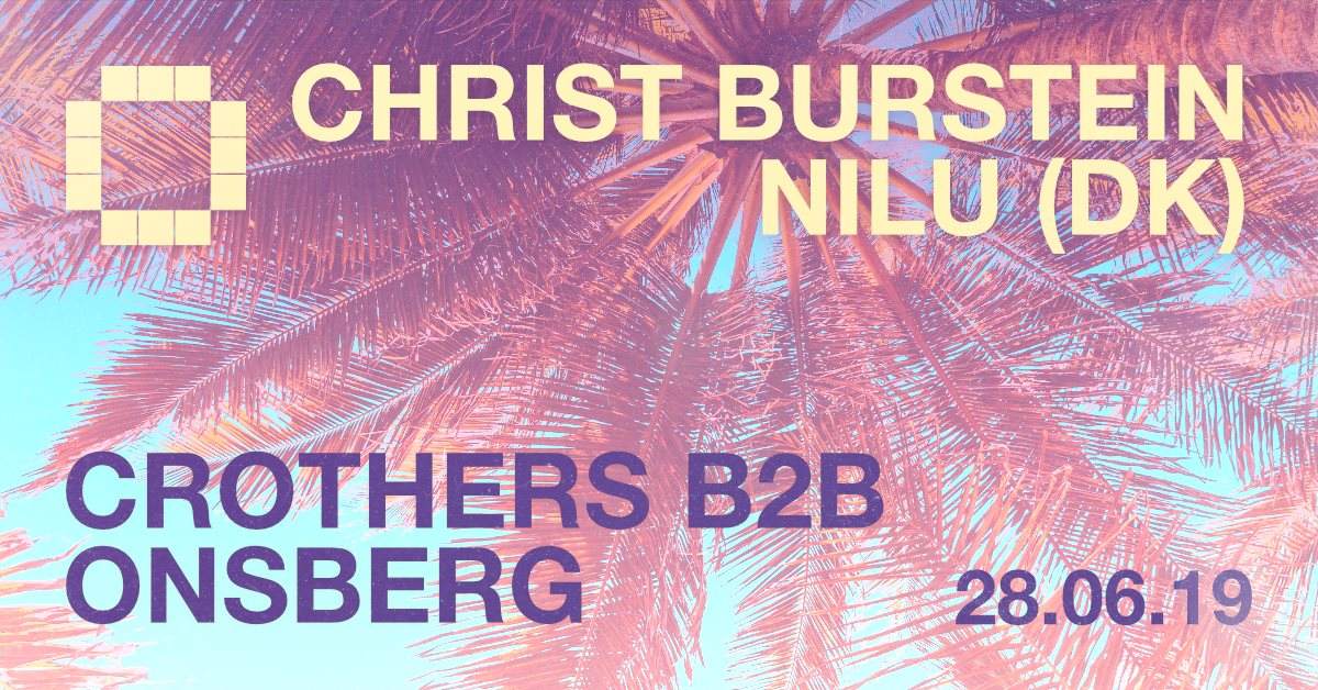 Christ Burstein / Nilu (DK) / Crothers B2B Onsberg - フライヤー表