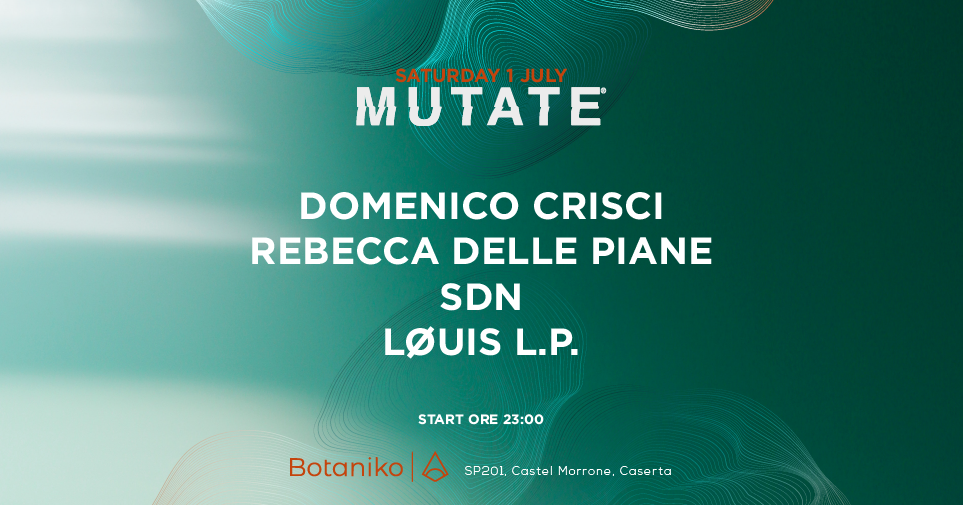 Mutate pres: Domenico Crisci, Rebecca Delle Piane, SDN, LØUIS L.P - フライヤー表