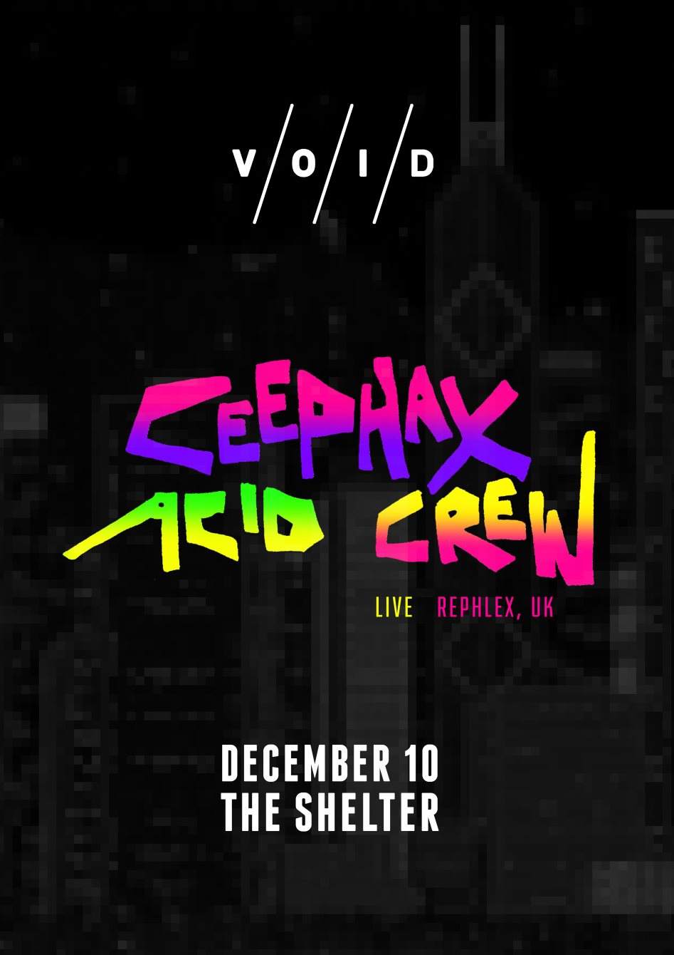 Void presents: Ceephax Acid Crew - フライヤー表