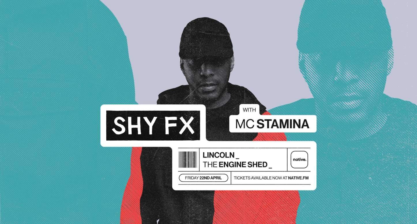 Shy FX - Lincoln - The Engine Shed - Página frontal