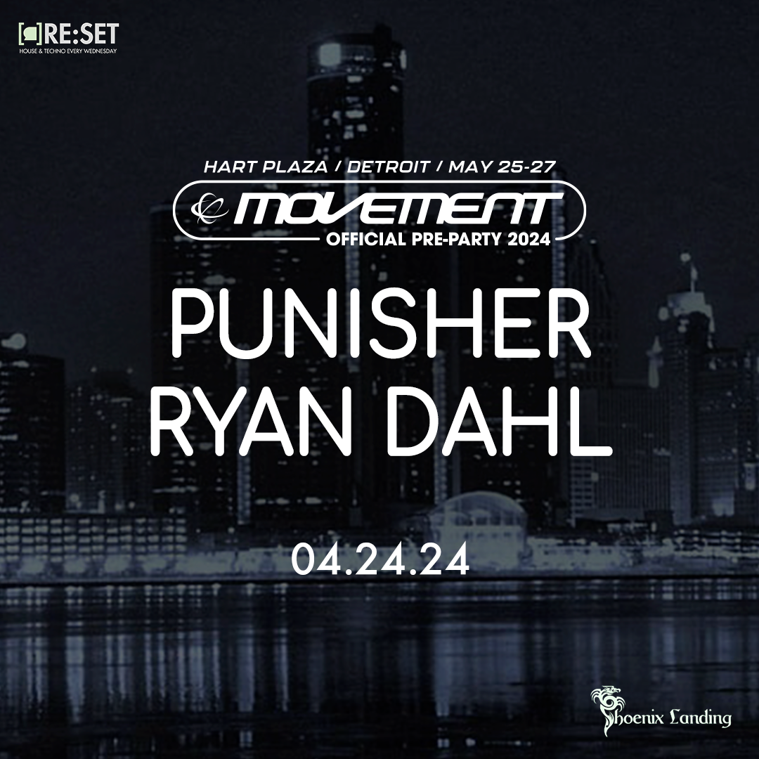 Official Movement Pre-Party, Re:Set with Punisher & Ryan Dahl en ...