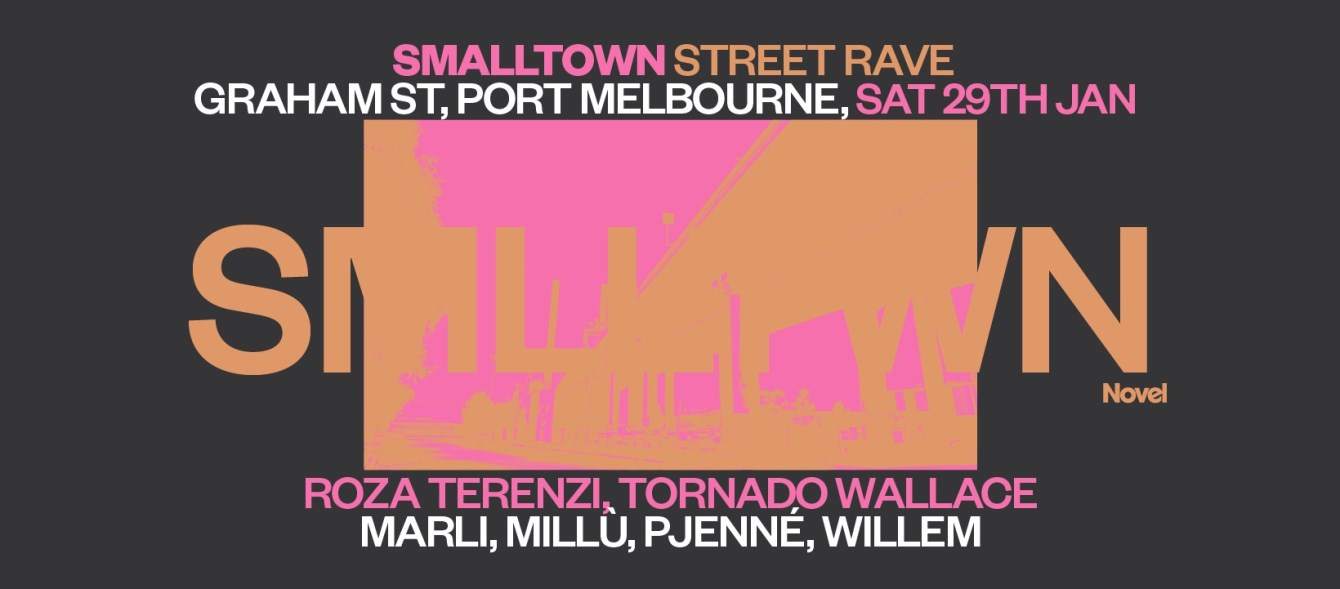 Smalltown Street Rave with Roza Terenzi + Tornado Wallace - Página frontal