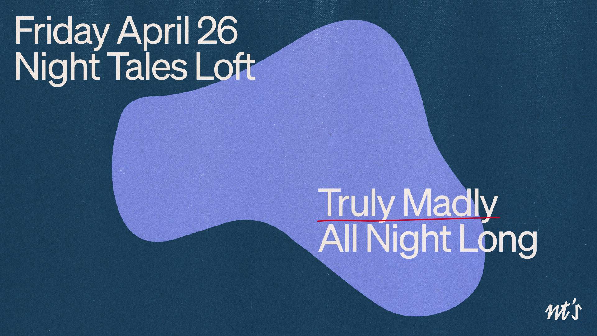 NT's Loft: Truly Madly (All Night Long) - Página frontal