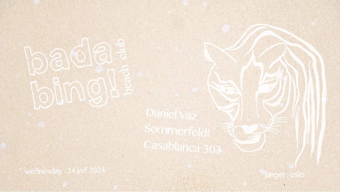Badabing Beach Club 01: Daniel Vaz, sommerfeldt, Casablanca 303 - フライヤー表