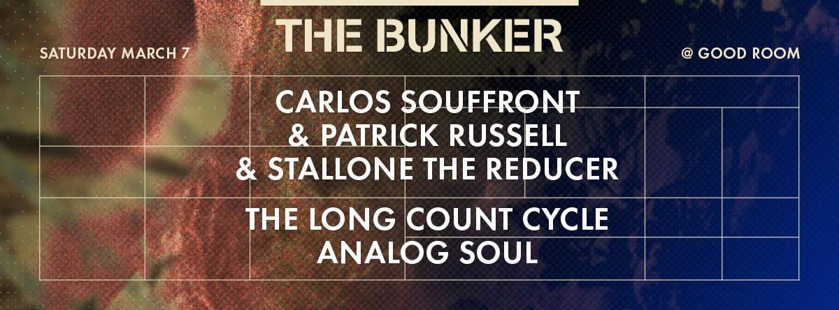 The Bunker with Carlos Souffront & Patrick Russell & Stallone The Reducer, The Long Count Cycle - フライヤー表