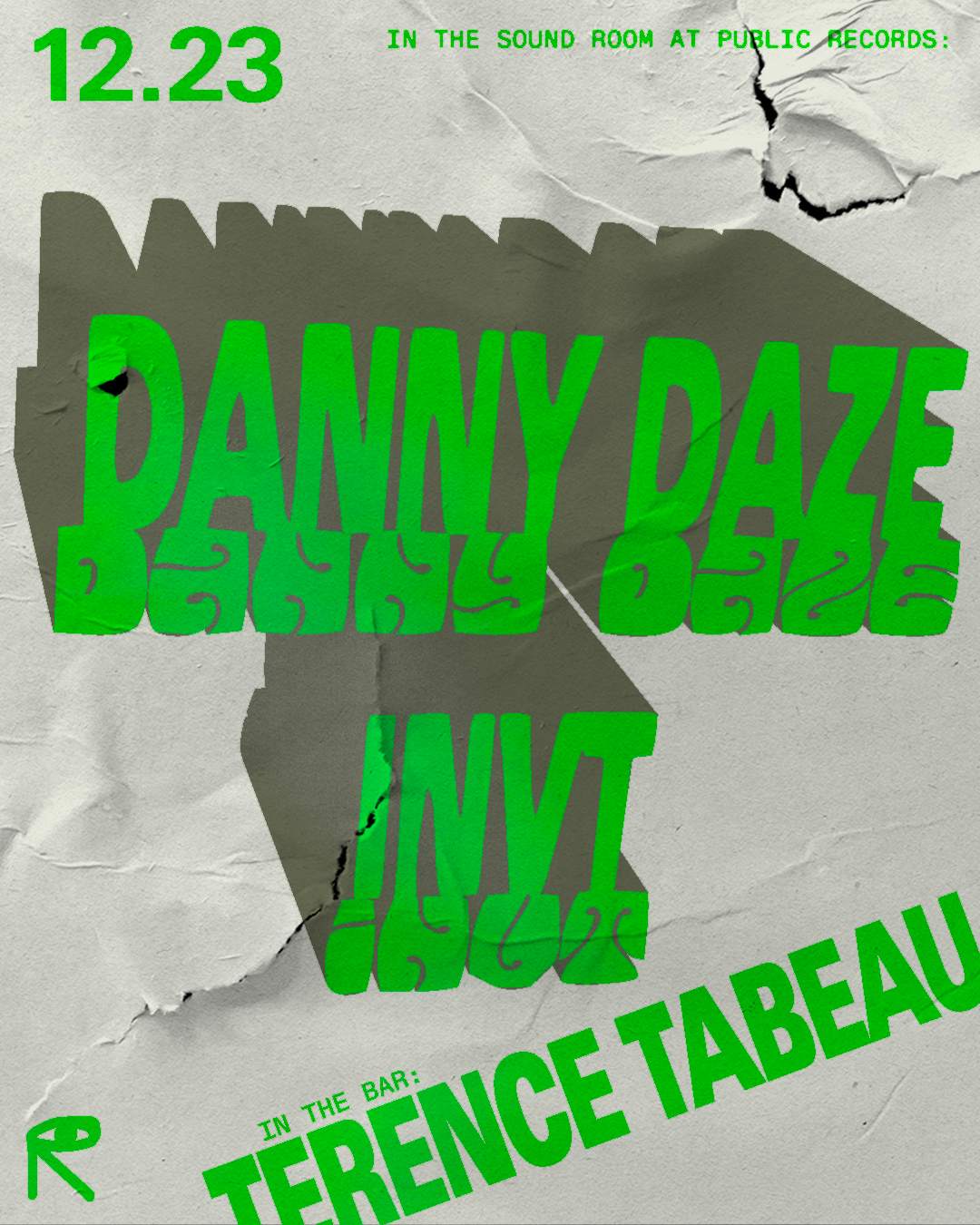 Danny Daze + INVT / In the Bar: Terence Tabeau at public records, New ...