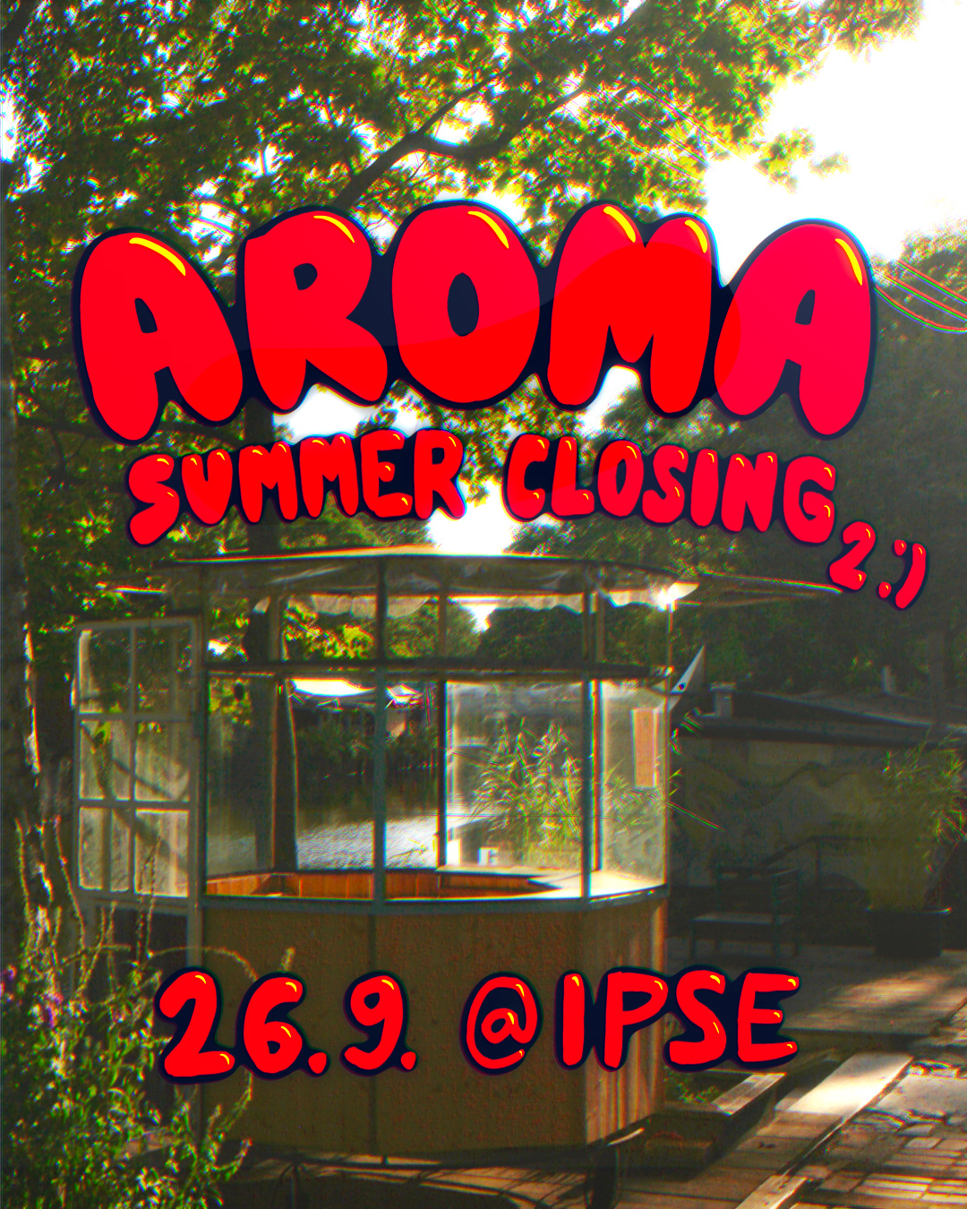 AROMA SUMMER CLOSING 2 :) en Ipse, Berlín