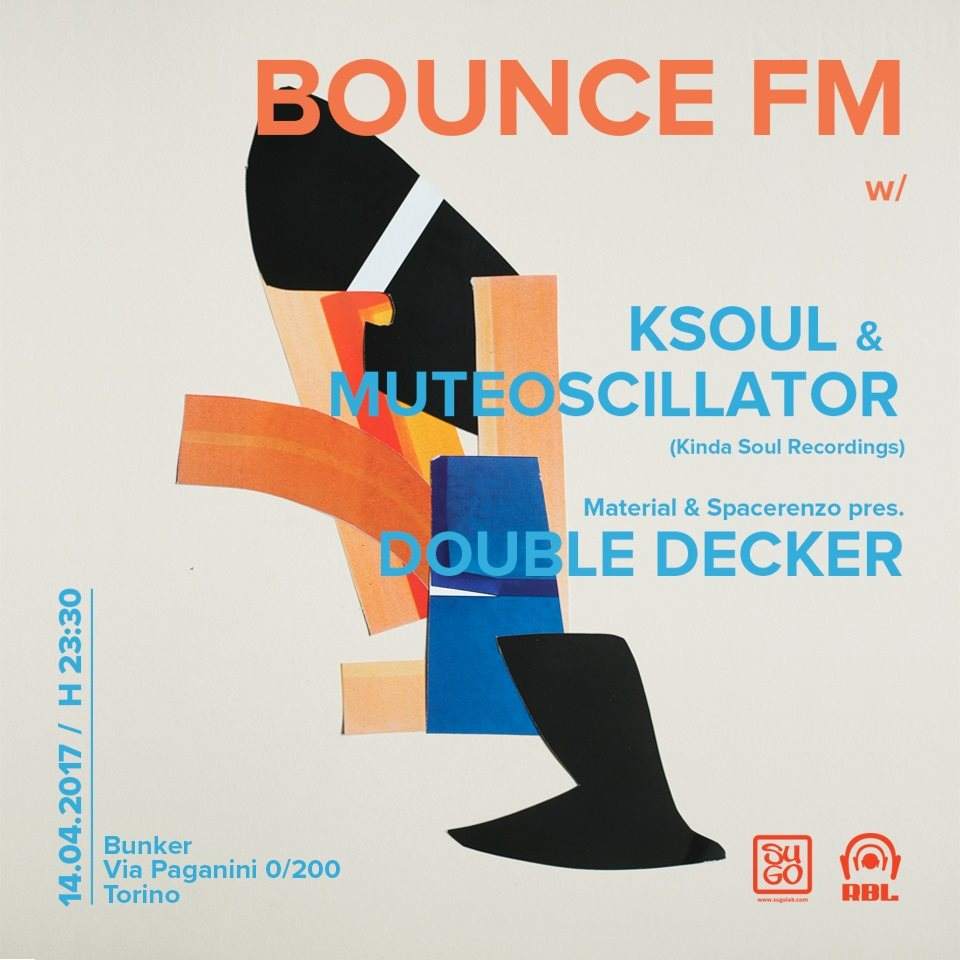 Bounce FM Pres. Ksoul & Muteoscillator - フライヤー表