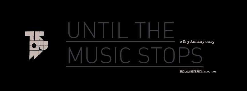 Until The Music Stops - フライヤー表