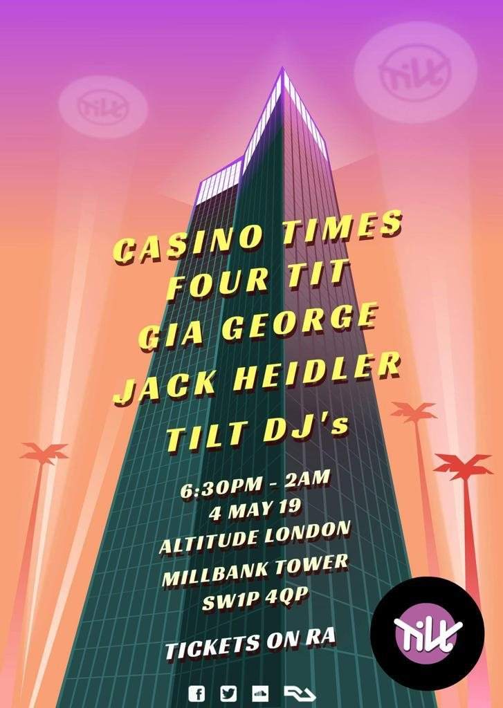 Tilt presents: Tilt in the Tower - Casino Times, Four Tit, Gia George, Jack Heidler, Tilt DJs - フライヤー表