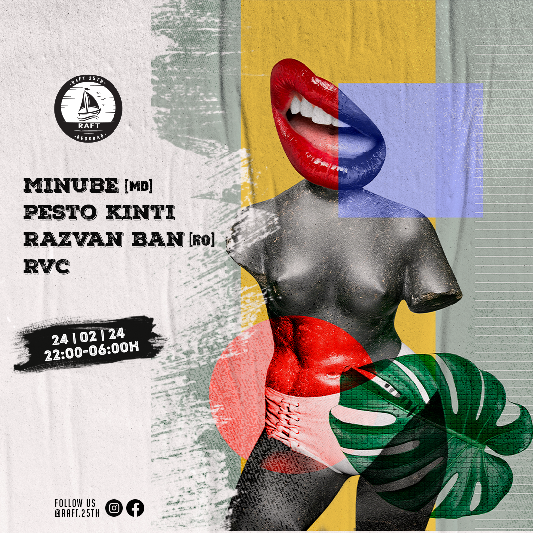 Raft 25th presents Minube [MD] - Pesto Kinti - Razvan Ban [RO] - RVC - フライヤー表