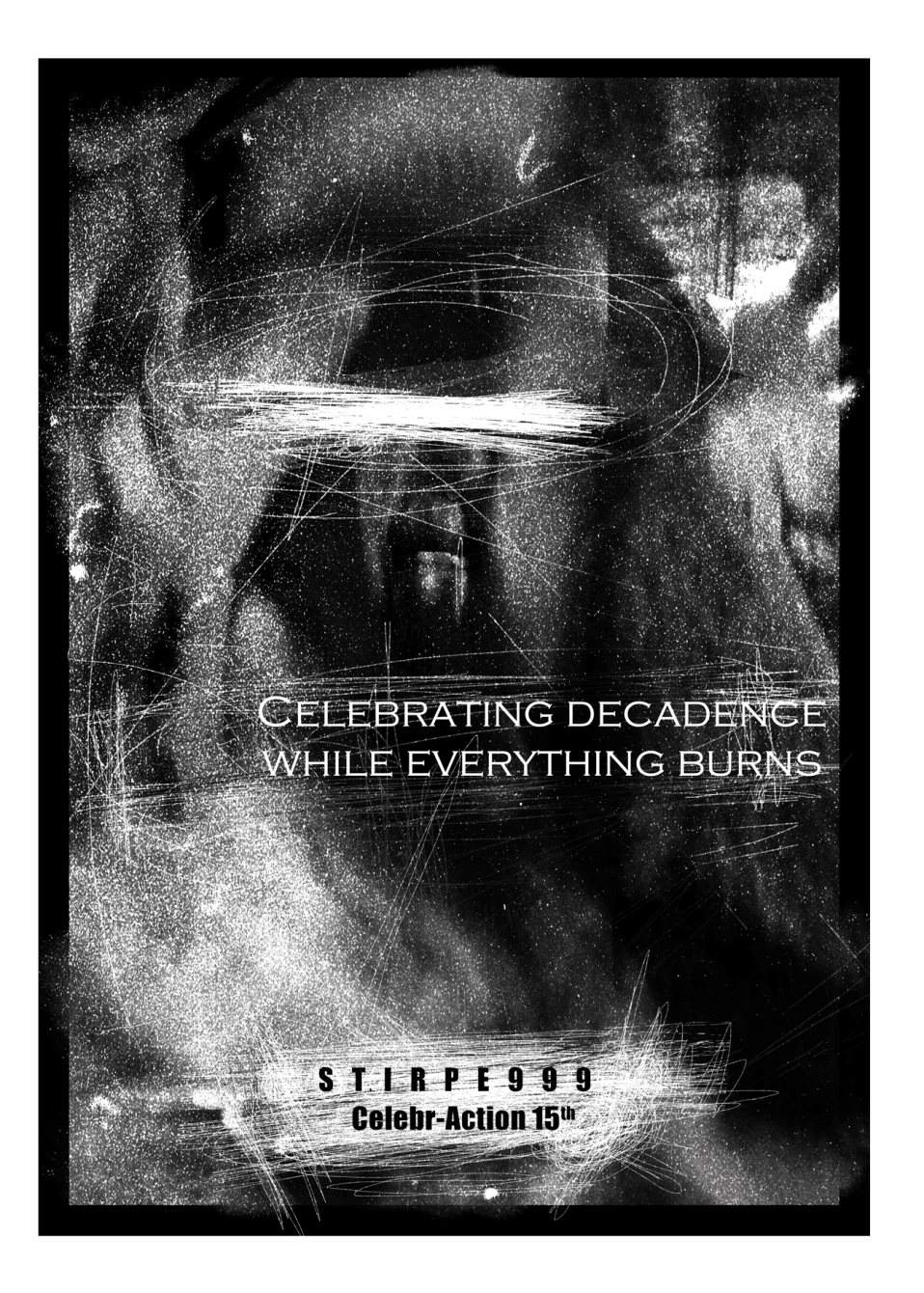 Stirpe999 Celebr-Action 15th - Celebrating Decadence While Everything Burns - Página frontal