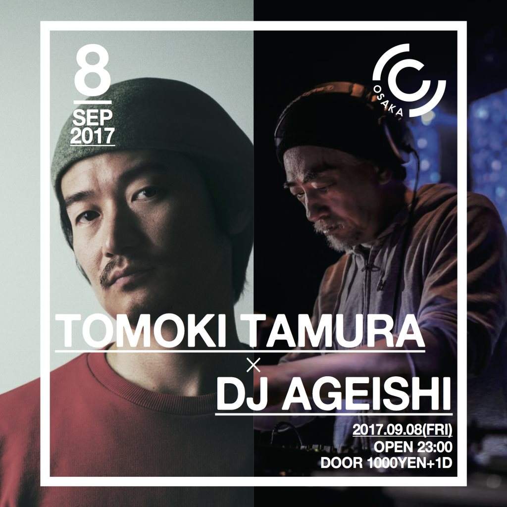 TOMOKI TAMURA x DJ AGEISHI - フライヤー表