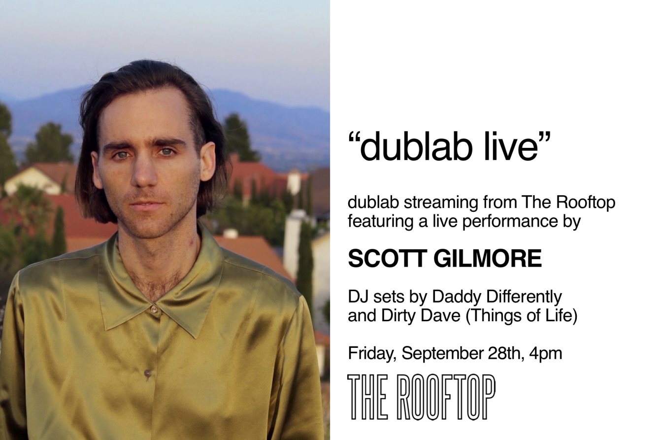 Dublab Live with Scott Gilmore, Daddy Differently, Dirty Dave - Página frontal