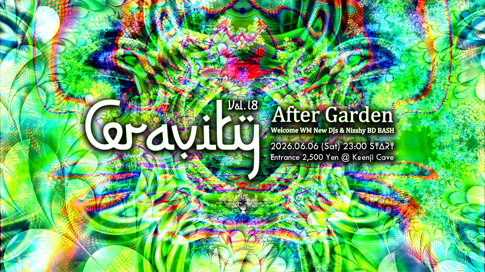 Gravity Vol .18 - After Garden - Welcome WM New DJs & Nisshy BD