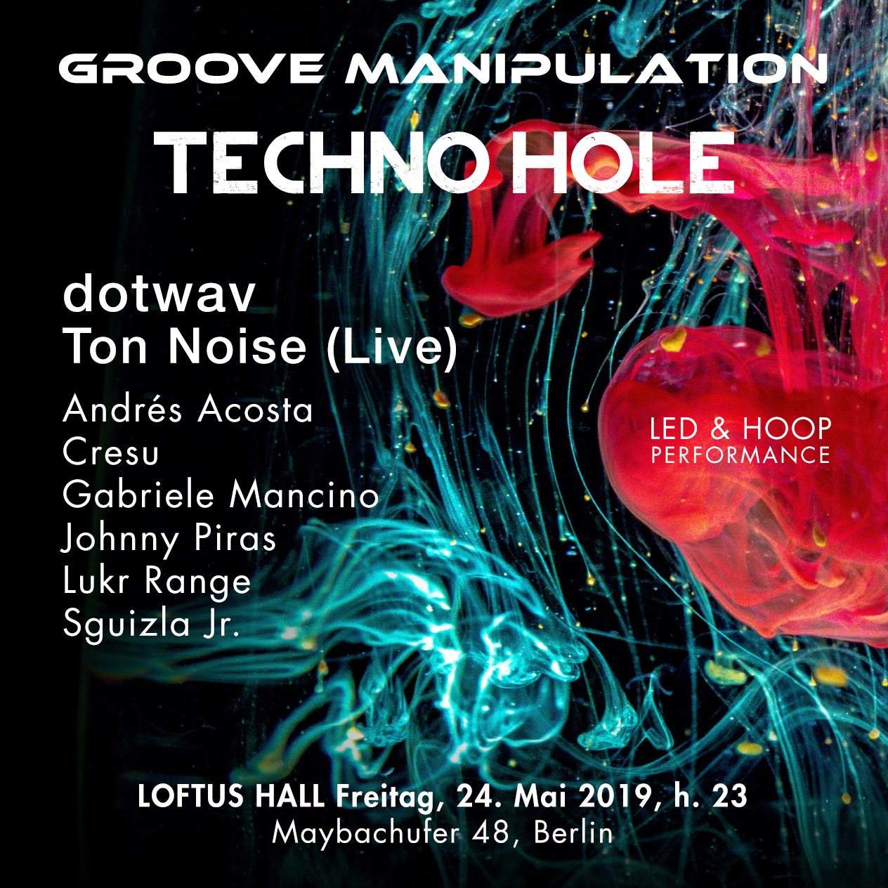 Techno Hole with Dotwav, Ton Noise(Live), Lukr Range , Sguizla Jr. & More - フライヤー裏