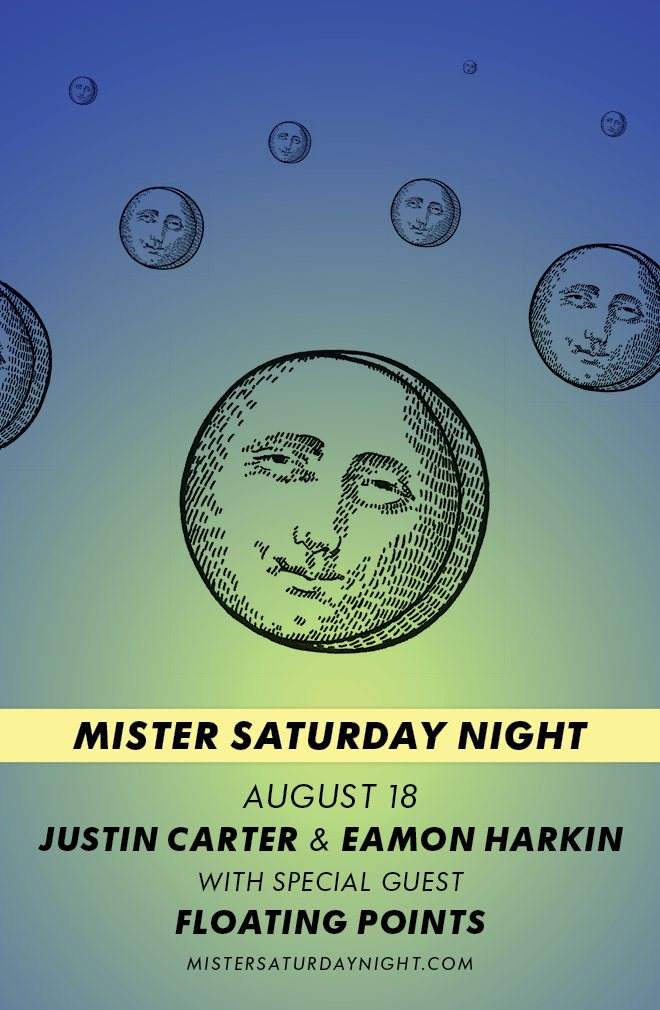 Mister Saturday Night with Justin Carter, Eamon Harkin & Floating Points - フライヤー裏