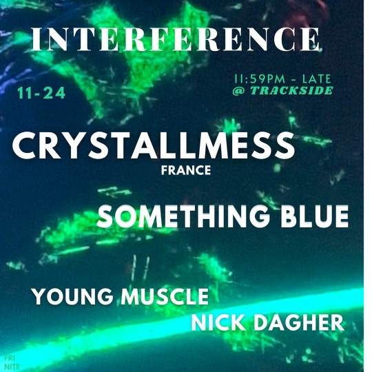 Interference with Crystallmess - フライヤー表