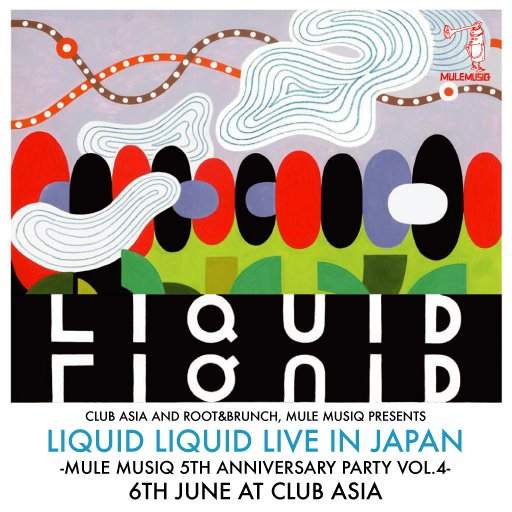 Mule Musiq 5th Anniversary Party Pt.4 -Liquid Liquid Live In Japan- - Página frontal