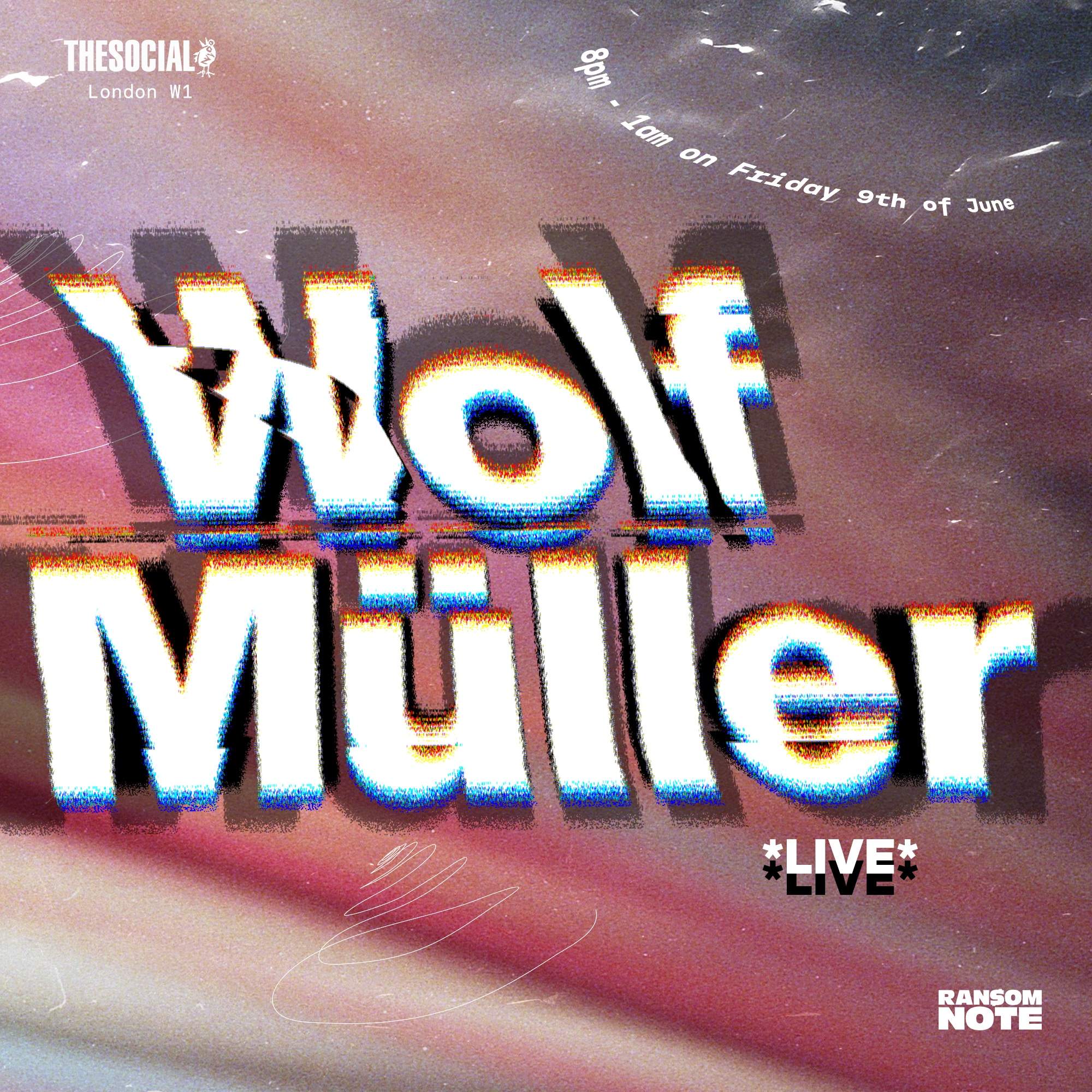 Ransom Note present: Wolf Müller (Live) - フライヤー表