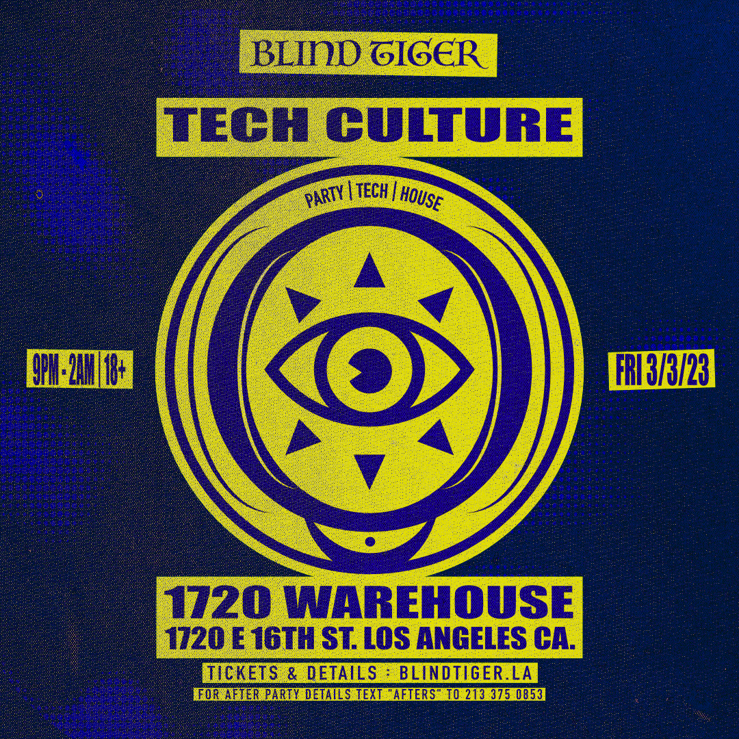 Blind Tiger presents 'Tech Culture' PartyTechHouse at 1720, Los Angeles