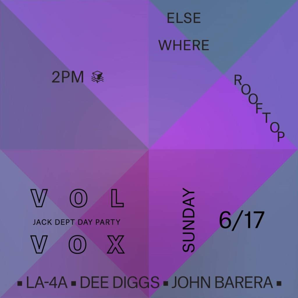 Jack Dept Day Party (@ Elsewhere Rooftop) with LA-4A, Volvox, Dee Diggs and John Barera - Página trasera