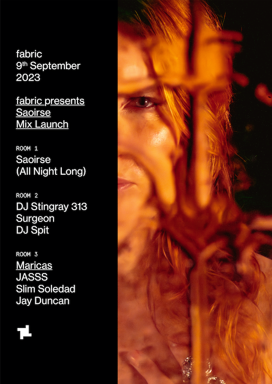 fabric presents Saoirse Mix Launch: Saoirse (All Night Long), DJ Stingray, JASSS, Surgeon, more - Página frontal