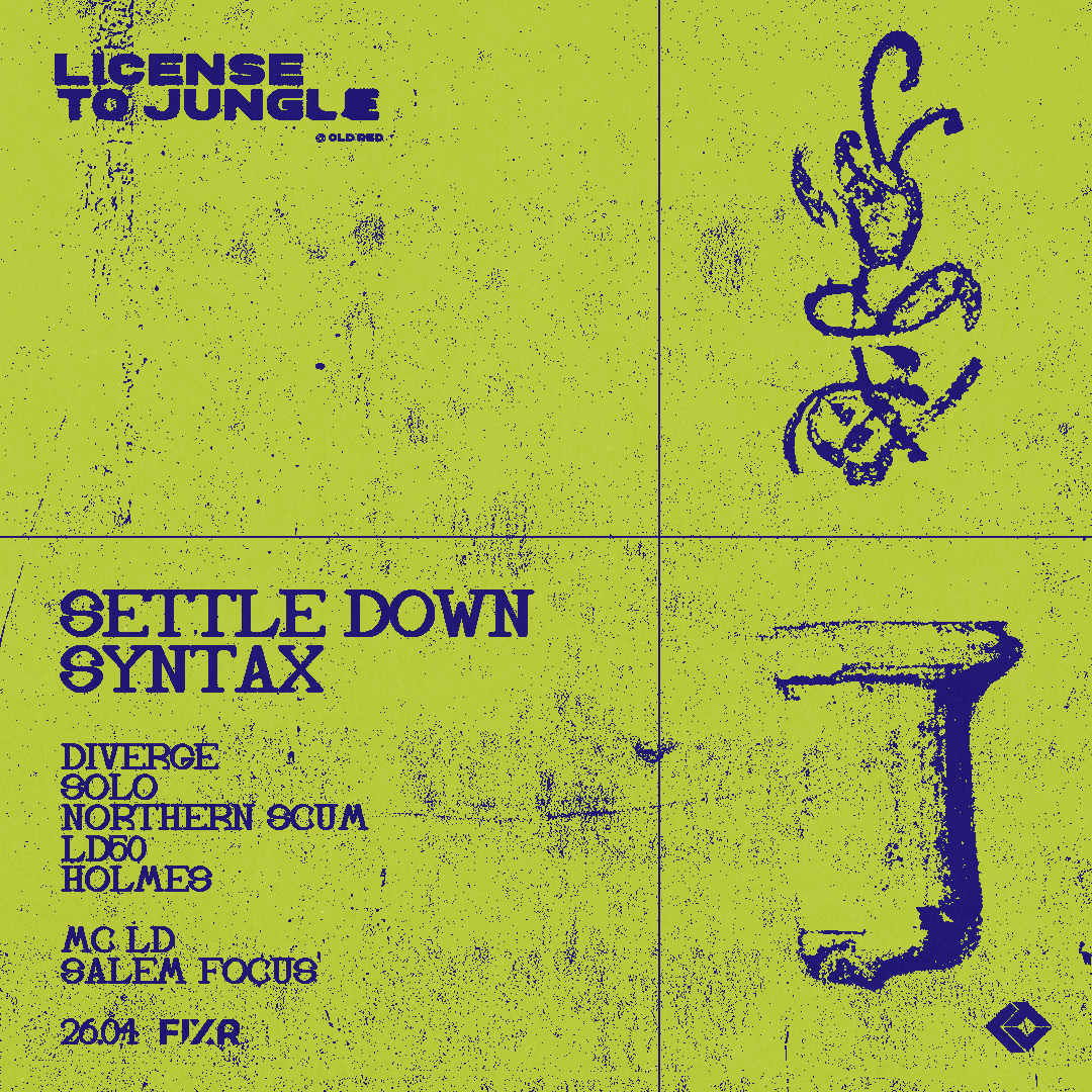 License To Jungle: Settle Down & Syntax - フライヤー表