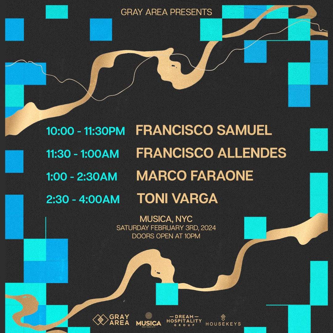 Marco Faraone, Francisco Allendes, Toni Varga & Guests at Musica NYC by Gray Area - フライヤー表