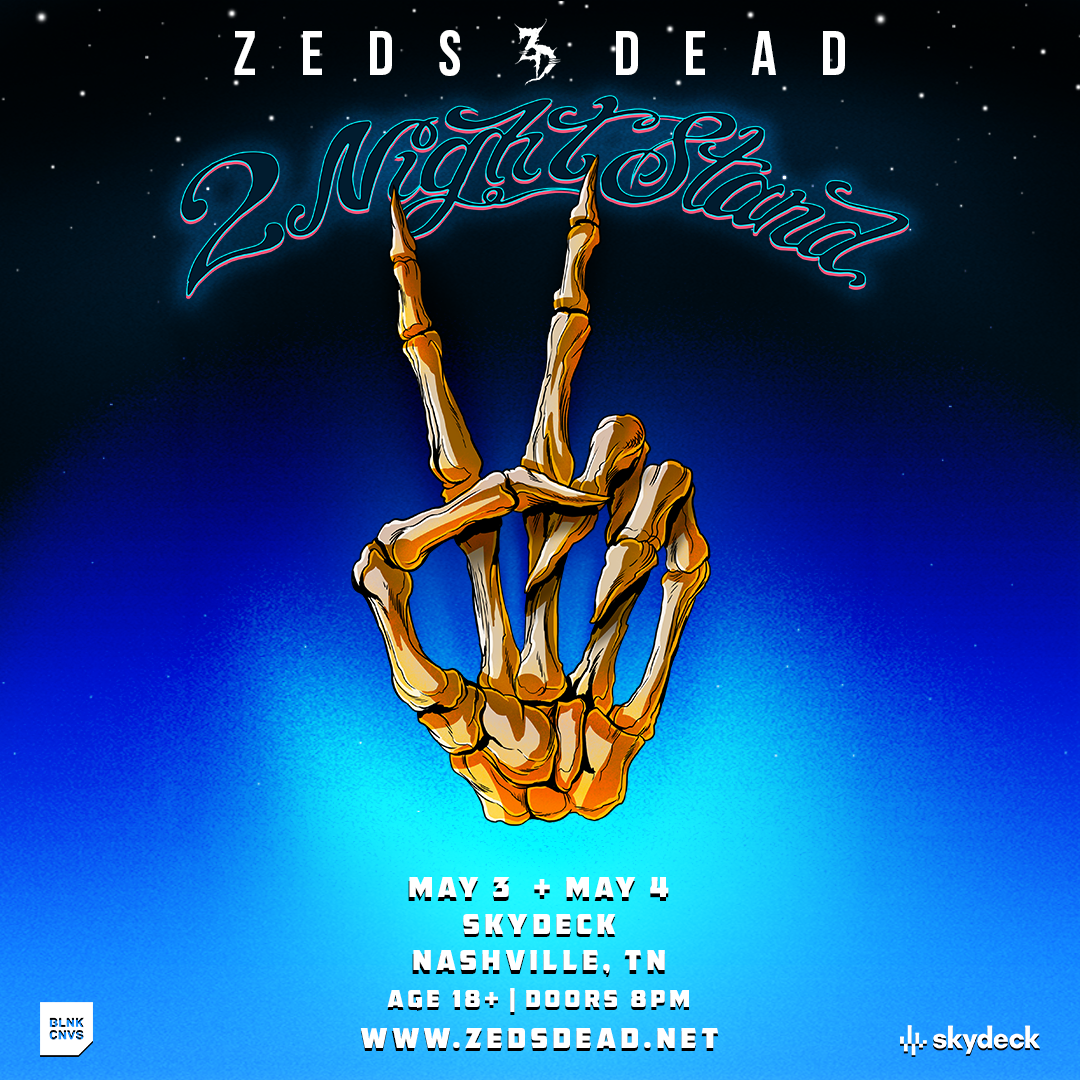 Zeds Dead Nashville - Night 2 - フライヤー表