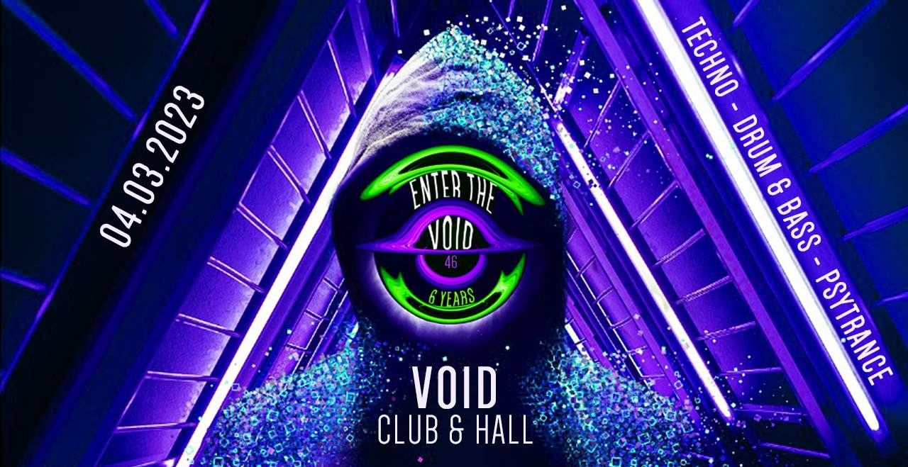 ENTER THE VOID #46 at Void Club, Berlin