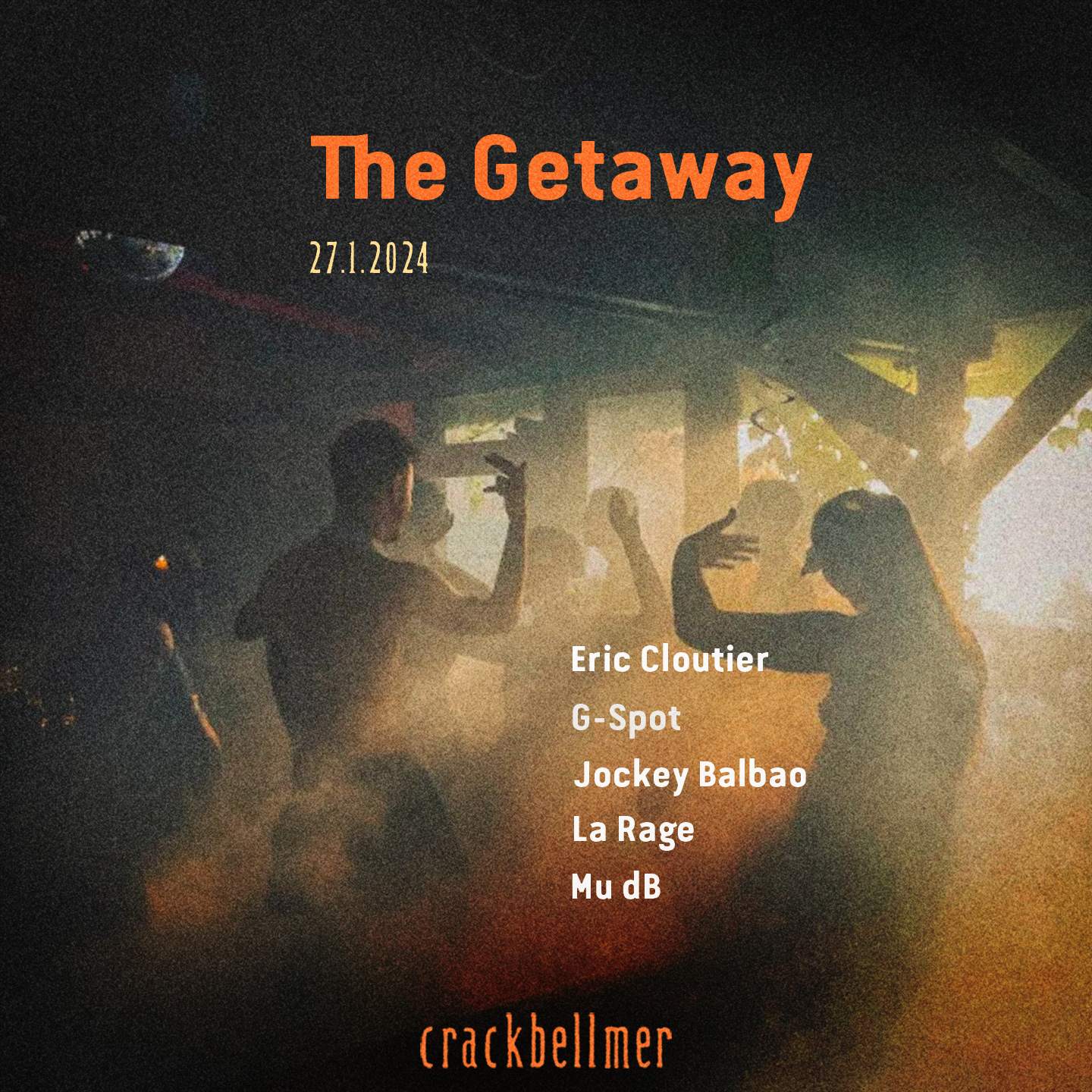 The Getaway with Eric Cloutier, G-Spot, Mu dB, Jockey Balboa, La Rage - フライヤー裏