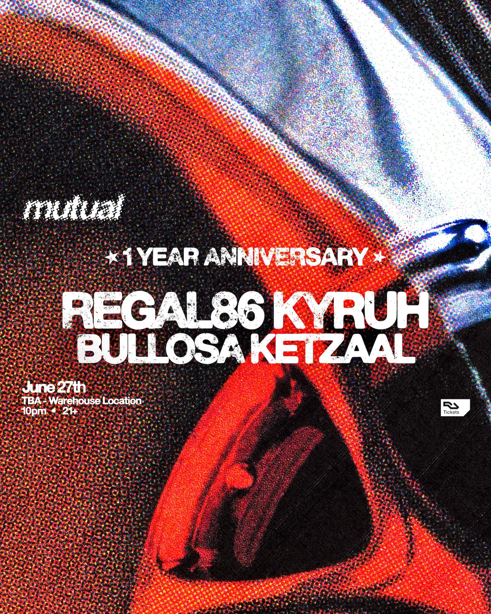 Mutual: 1 Year Anniversary / Regal86, KYRUH, Bullosa, Ketzaal at