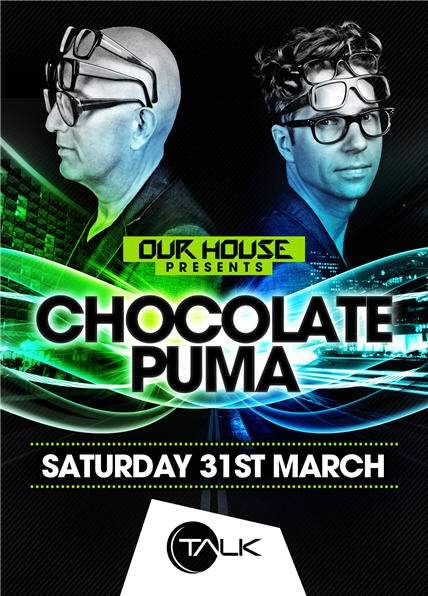 Our House presents Dutch Legends Chocolate Puma 31st March - フライヤー表