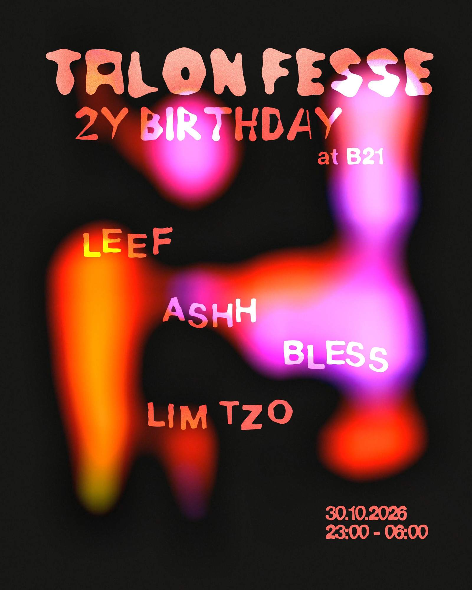 Talon Fesse - 2 Year Anniversary at B21, Brussels