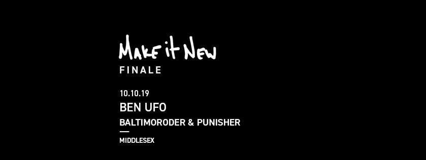 Make It New Finale with Ben UFO, Baltimoroder, Punisher - Página frontal