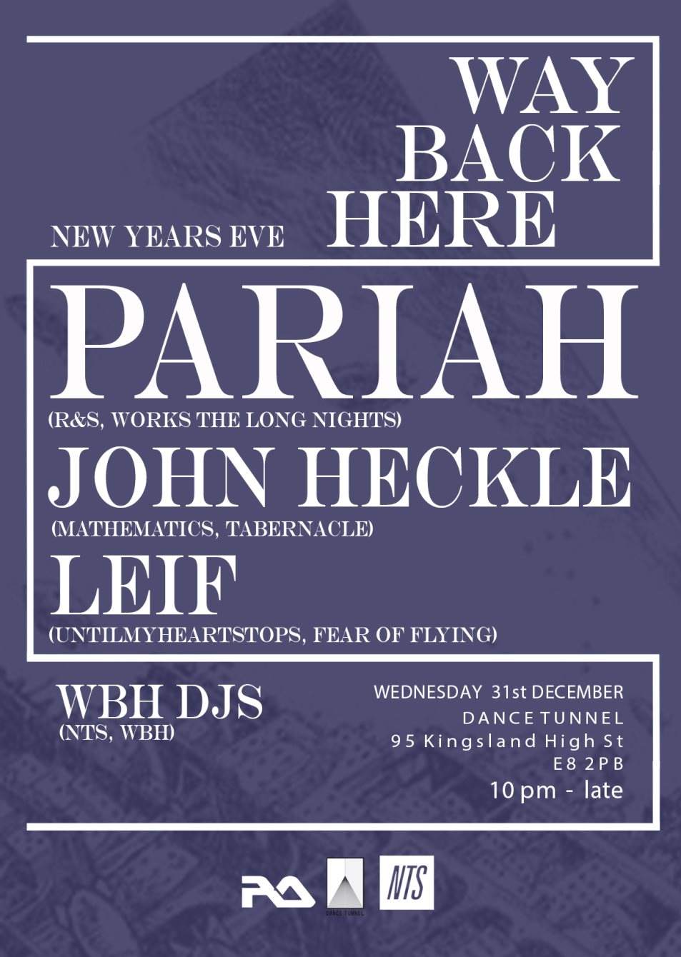 Way Back Here NYE with Pariah, John Heckle, Leif - Página frontal