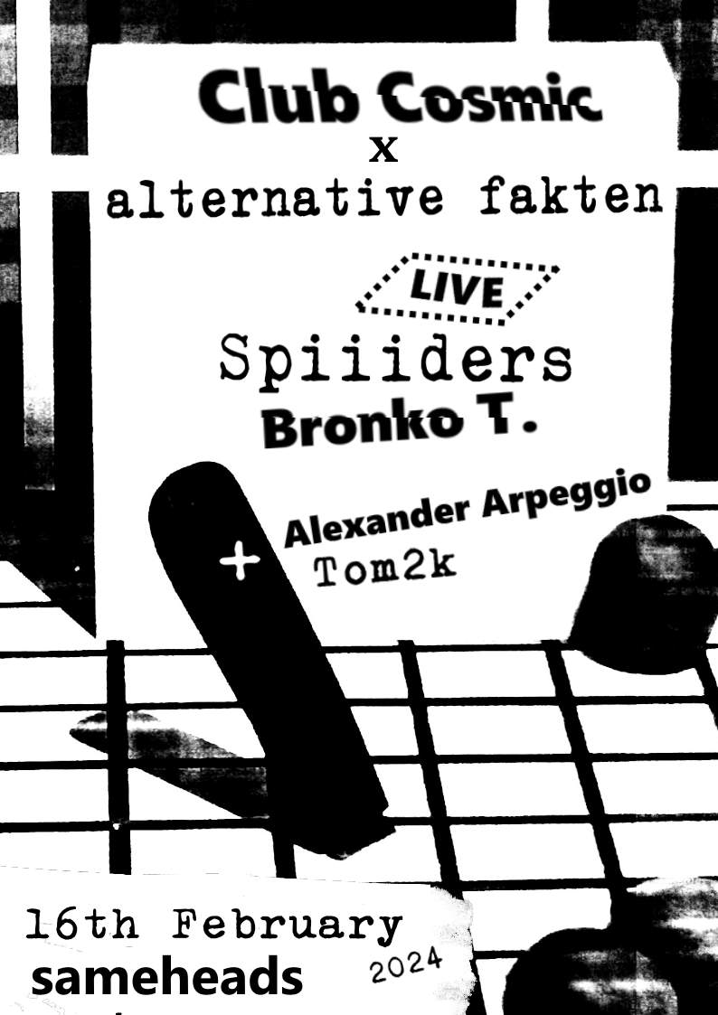 Club Cosmic feat. Spiiiders LIVE, Bronko T. LIVE, Alexander Arpeggio, Tom 2k - フライヤー表