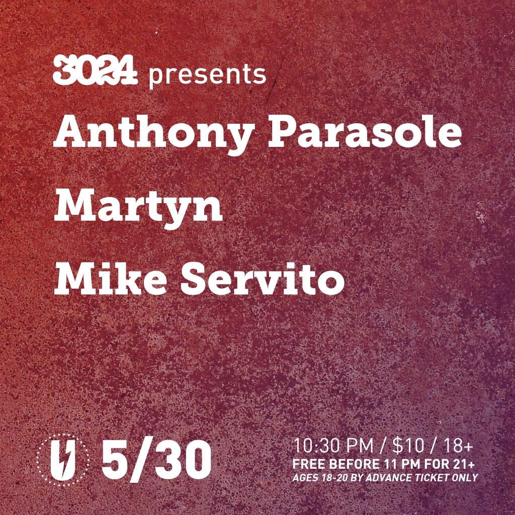 3024 presents: Anthony Parasole, Martyn & Mike Servito - Página frontal