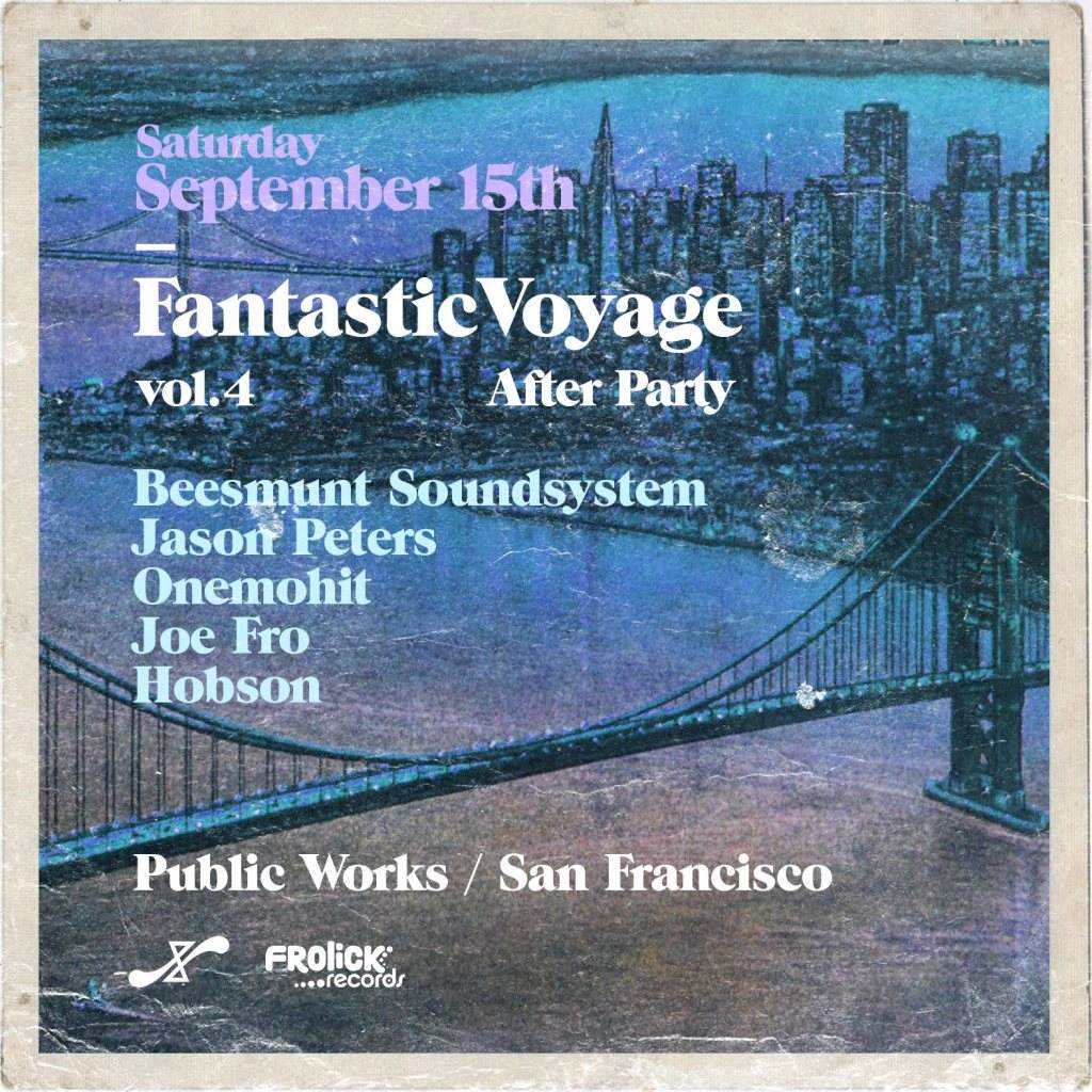 Fantastic Voyage Vol. 4 Afterparty with Beesmunt Soundsystem - フライヤー表