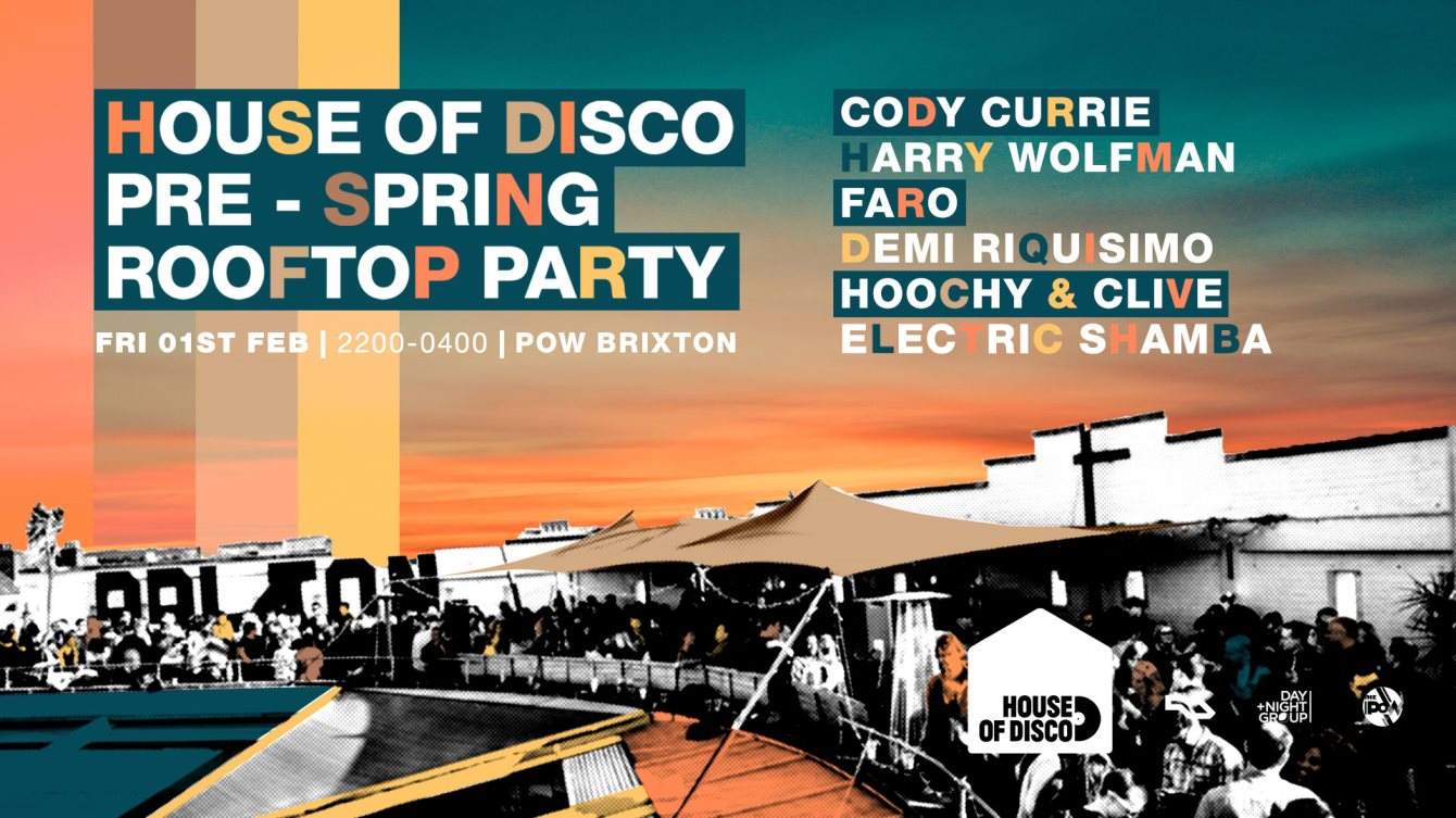 House of Disco's 2019 Rooftop Opening with Cody Currie, Harry Wolfman & Friends - フライヤー表