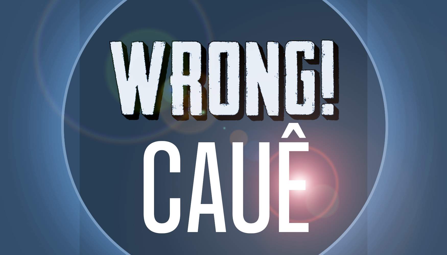 Wrong! presents: Cauê - Página frontal